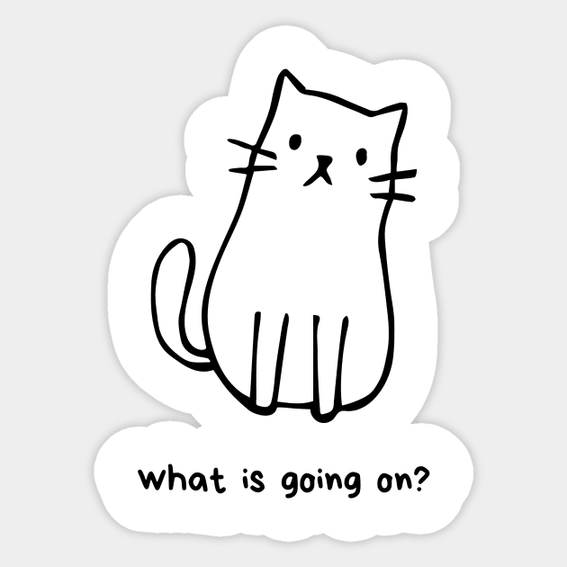 What is going on Cat Sticker by moonphile